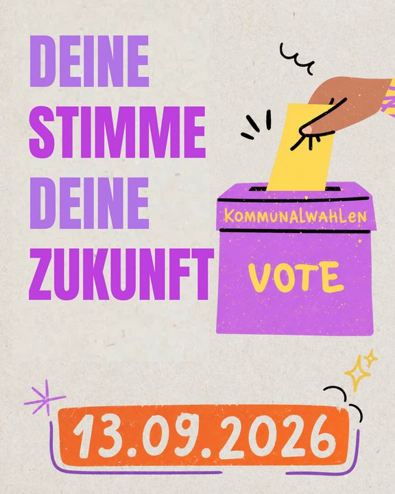 „Deine Stimme, deine Zukunft“ – Die wichtigsten Infos zur Kommunalwahl „Deine Stimme, deine Zukunft“ – Die wichtigsten Infos zur Kommunalwahl